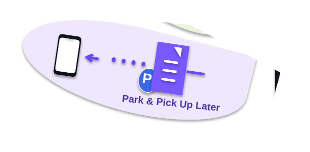 File parked temporarily and later picked up on another device